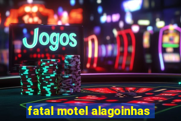 fatal motel alagoinhas